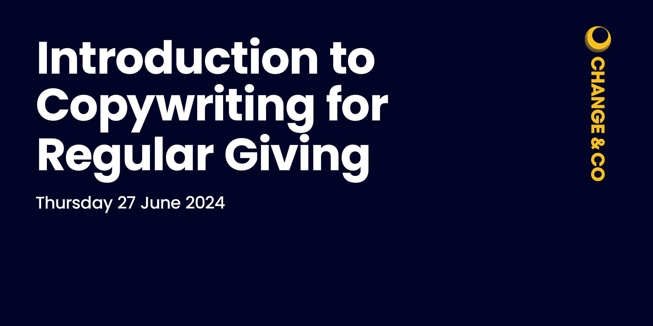 Introduction to Copywriting for Regular Giving